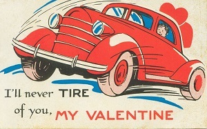 An illustration of a red vintage car with hearts and the text "I'll never TIRE of you, MY VALENTINE"